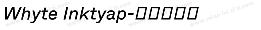 Whyte Inktyap字体转换